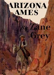 Arizona Ames (eBook, ePUB) - Grey, Zane