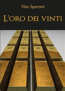 L'oro dei vinti (eBook, ePUB) - Speroni, Vito