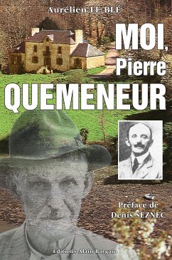 Moi, Pierre Quéméneur (eBook, ePUB) - Le Blé, Aurélien