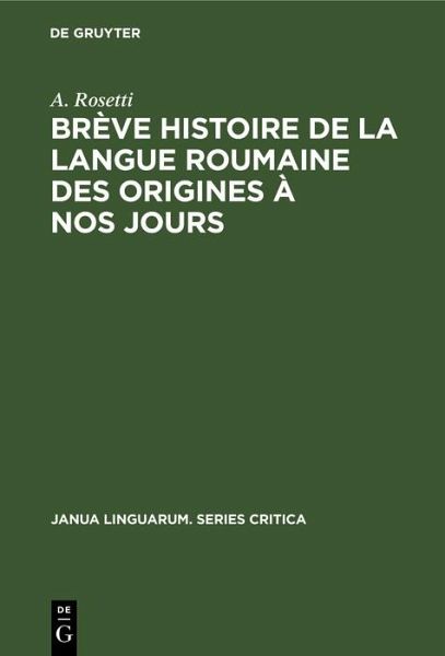 Brève histoire de la langue roumaine des origines à nos jours (eBook, PDF) Brève histoire de la langue roumaine des origines à nos jours (eBook, PDF)