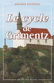 Le Cycle de Grimentz (eBook, ePUB)
