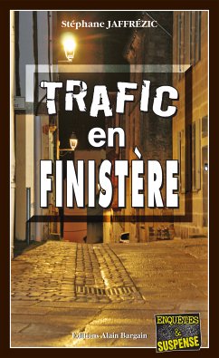 Trafic en Finistère (eBook, ePUB) - Jaffrézic, Stéphane