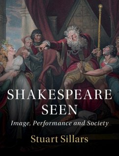 Shakespeare Seen (eBook, ePUB) - Sillars, Stuart