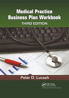 Medical Practice Business Plan Workbook (eBook, ePUB) - Lucash, Peter D.