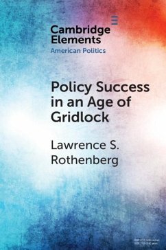 Policy Success in an Age of Gridlock (eBook, ePUB) - Rothenberg, Lawrence S.
