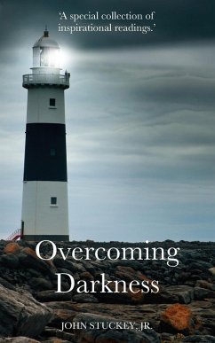 Overcoming Darkness (eBook, ePUB) - Stuckey, Jr. John