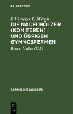 Die Nadelhölzer (Koniferen) und übrigen Gymnospermen (eBook, PDF)
