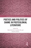 Poetics and Politics of Shame in Postcolonial Literature (eBook, ePUB)