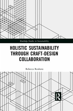 Holistic Sustainability Through Craft-Design Collaboration (eBook, ePUB) - Reubens, Rebecca