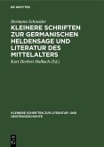 Kleinere Schriften zur germanischen Heldensage und Literatur des Mittelalters (eBook, PDF)