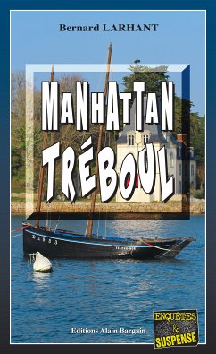 Manhattan Tréboul (eBook, ePUB) - Larhant, Bernard