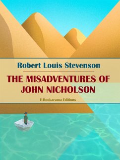 The Misadventures of John Nicholson (eBook, ePUB) - Louis Stevenson, Robert
