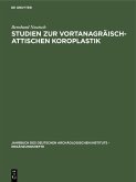 Studien zur vortanagräisch-attischen Koroplastik (eBook, PDF)