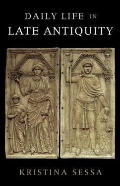 Cover Daily Life in Late Antiquity (eBook, ePUB)