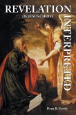 Revelation of Jesus Christ Interpreted (eBook, ePUB)