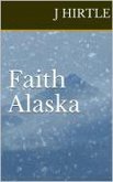 Faith Alaska (The Goode Family) (eBook, ePUB)
