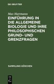 Einführung in die allgemeine Biologie und ihre philosophischen Grund- und Grenzfragen (eBook, PDF)