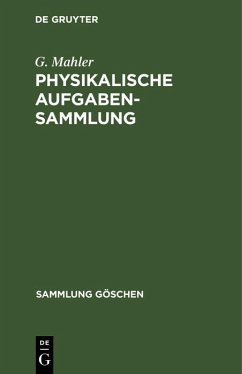 Physikalische Aufgabensammlung (eBook, PDF) - Mahler, G.