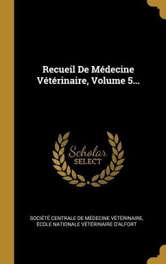 Recueil De Médecine Vétérinaire, Volume 5...