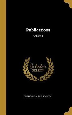 Publications; Volume 1 - Society, English Dialect