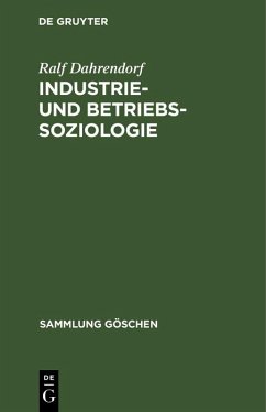 Industrie- und Betriebssoziologie (eBook, PDF) - Dahrendorf, Ralf