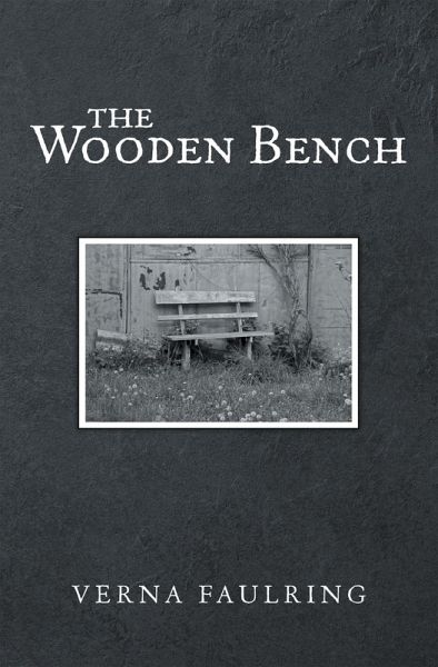 The Wooden Bench (eBook, ePUB) The Wooden Bench (eBook, ePUB)