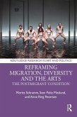 Reframing Migration, Diversity and the Arts (eBook, ePUB)