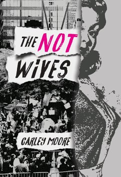 The Not Wives - Moore, Carley