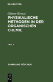 Günter Kresze: Physikalische Methoden in der organischen Chemie. Teil 2 (eBook, PDF)