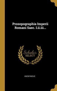 Prosopographia Imperii Romani Saec. I.ii.iii... - Anonymous