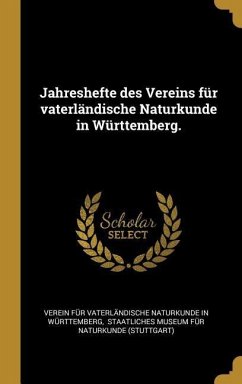 Jahreshefte des Vereins für vaterländische Naturkunde in Württemberg.