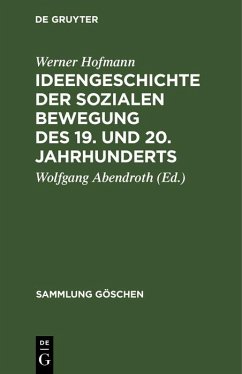 Ideengeschichte der sozialen Bewegung des 19. und 20. Jahrhunderts (eBook, PDF) - Hofmann, Werner