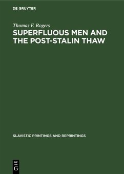Superfluous men and the post-Stalin thaw (eBook, PDF) - Rogers, Thomas F.
