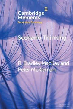 Scenario Thinking (eBook, ePUB) - MacKay, R. Bradley