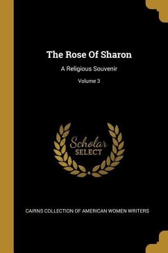 The Rose Of Sharon: A Religious Souvenir; Volume 3