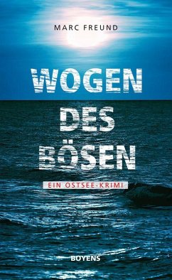 Wogen des Bösen (eBook, ePUB) - Freund, Marc