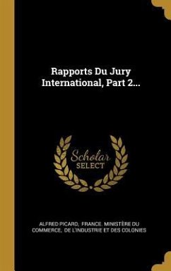 Rapports Du Jury International, Part 2... - Picard, Alfred