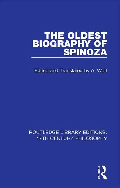 The Oldest Biography of Spinoza (eBook, PDF) The Oldest Biography of Spinoza (eBook, PDF)