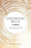 Growing Wild (eBook, ePUB)