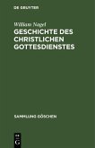 Geschichte des christlichen Gottesdienstes (eBook, PDF)