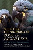 Scientific Foundations of Zoos and Aquariums (eBook, ePUB)