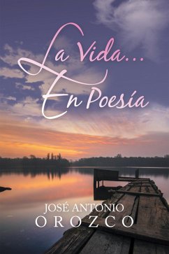La Vida...En Poesía (eBook, ePUB)