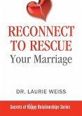 Reconnect to Rescue Your Marriage (eBook, ePUB)