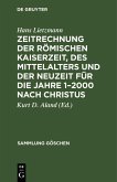 Zeitrechnung der römischen Kaiserzeit, des Mittelalters und der Neuzeit für die Jahre 1-2000 nach Christus (eBook, PDF)