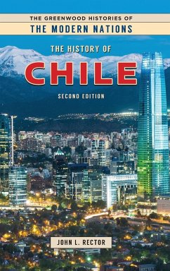 The History of Chile - Rector, John