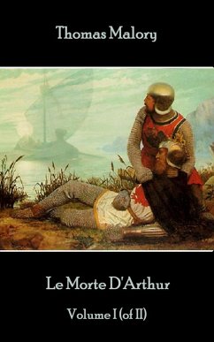 Le Morte D'Arthur - Volume I (of II) (eBook, ePUB) - Malory, Thomas