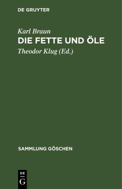 Die Fette und Öle (eBook, PDF) - Braun, Karl