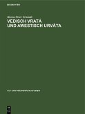 Vedisch vratá und awestisch urvata (eBook, PDF)