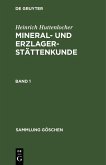 Heinrich Huttenlocher: Mineral- und Erzlagerstättenkunde. Band 1 (eBook, PDF)