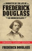 Narrative of the Life of Frederick Douglass (Original Classic Edition) (eBook, ePUB)